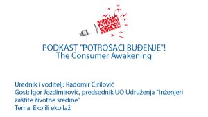 Read more about the article PODKAST POTROŠAČI BUĐENJE Tema: Eko ili eko laž